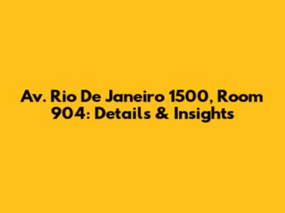 Av. Rio De Janeiro 1500, Room 904: Details & Insights