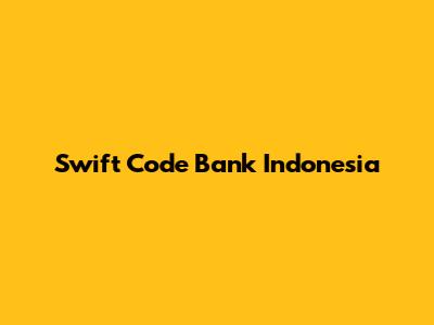 Swift Code Bank Indonesia